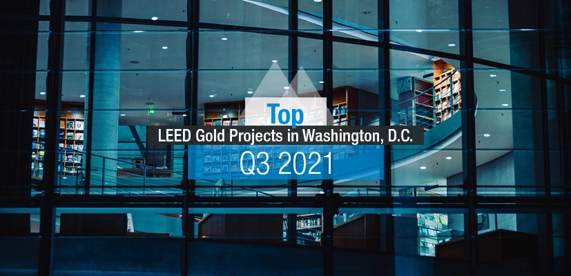 Graphic for Top LEED Gold Projects in Washington DC, Q3 2021